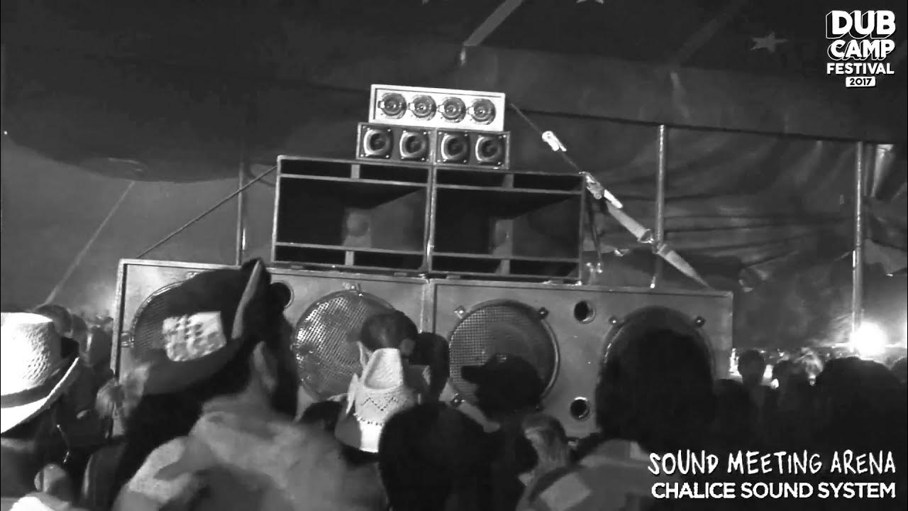 DUB CAMP FESTIVAL 2017 - CHALICE SOUND SYSTEM Errol 'Cubase' Burke  Heartical Dub [Ma-Kaya] ⑤ 