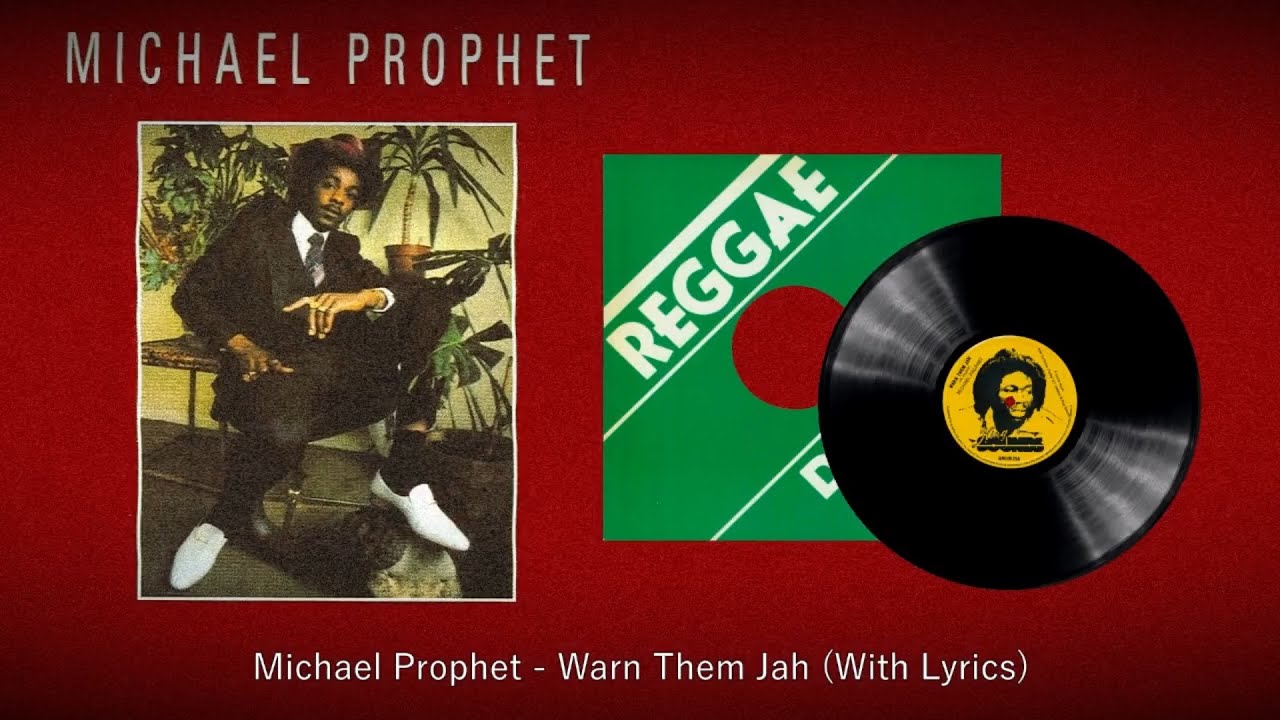 ジャマイカ7” Michael Prophet Warn Them Jah  NONE Prophet /00080 Michael Prophet - Warn Them Jah (With Lyrics) - YouTube