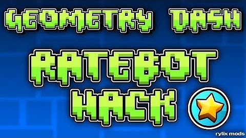 Ratebot for Geometry Dash 2.113 by Rylixmods SFC