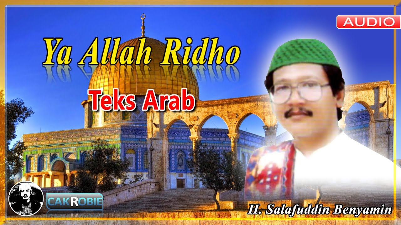 YA ALLAH RIDHO - H. SALAFUDDIN BENYAMIN | Cak Robie