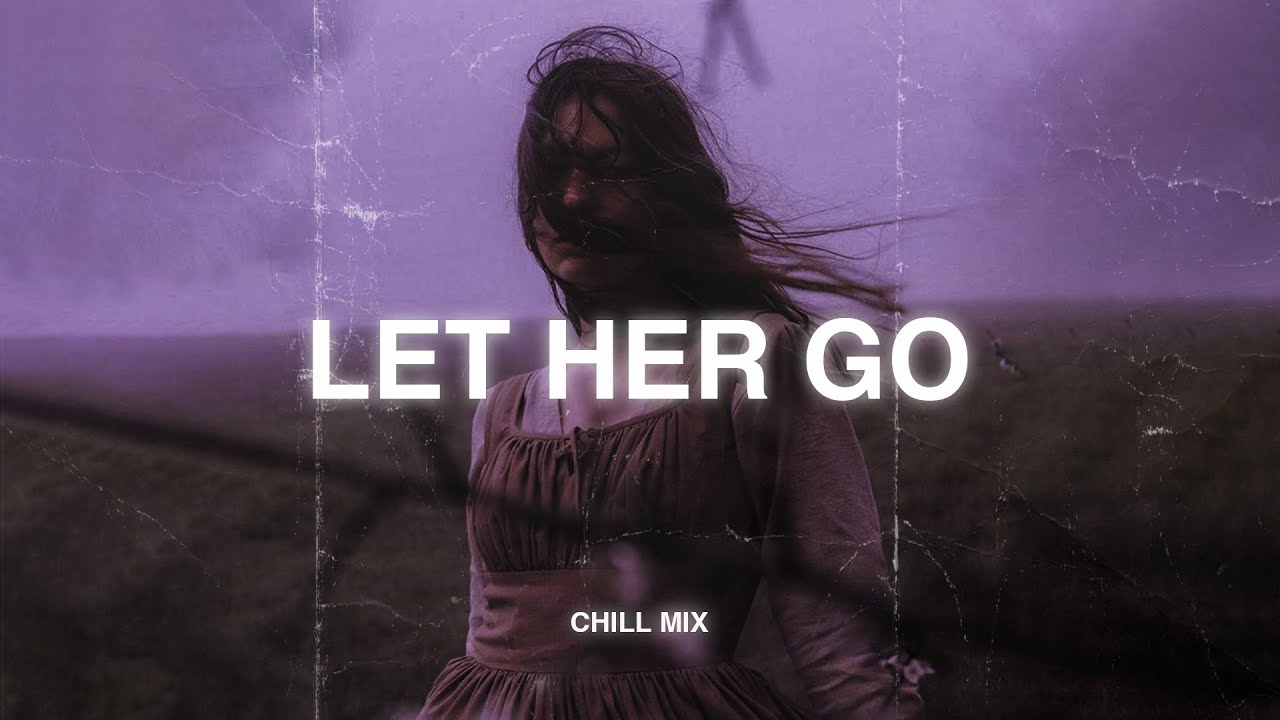 Let Her Go, Death Bed (π¨π‘π€π¬ππ + π§ππ«ππ§π) β« Sad songs that make you cry ~ Slowed sad songs 2025 #4 Let Her Go, Death Bed (π¨π‘π€π¬ππ + π§ππ«ππ§π) β« Sad songs that make you cry ~ Slowed sad songs 2025 #4