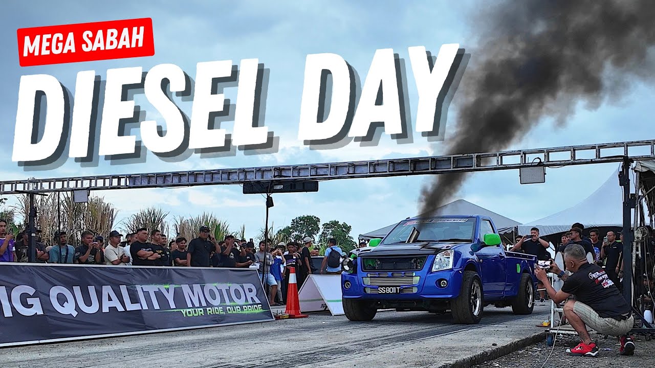 DRAG TAWAU - Mega Sabah Diesel Day 