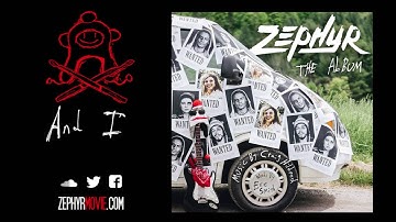 Zephyr - And I