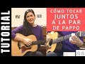 cómo tocar en guitarra JUNTOS A LA PAR de PAPPO tutorial COMPLETO