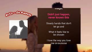 NI/CO - ON PURPOSE (AUDIO + LYRICS)
