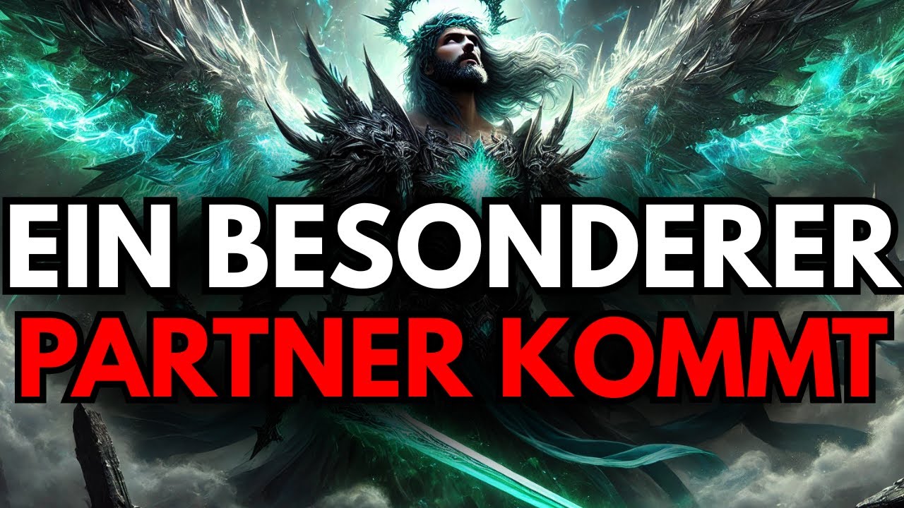 AUSERWÄHLTER, GOTT SCHICKT DIR EINEN BESONDEREN PARTNER FÜR DAS, WAS DU AM MEISTEN BRAUCHST