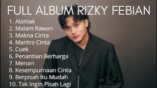 Full Album Rizky Febian 2025 | Alamak | Malam Rawan | Makna Cinta | TOP HITS SOPITY 2025
