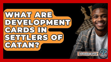 What Are Development Cards In Settlers Of Catan? - The Board Game Xpert