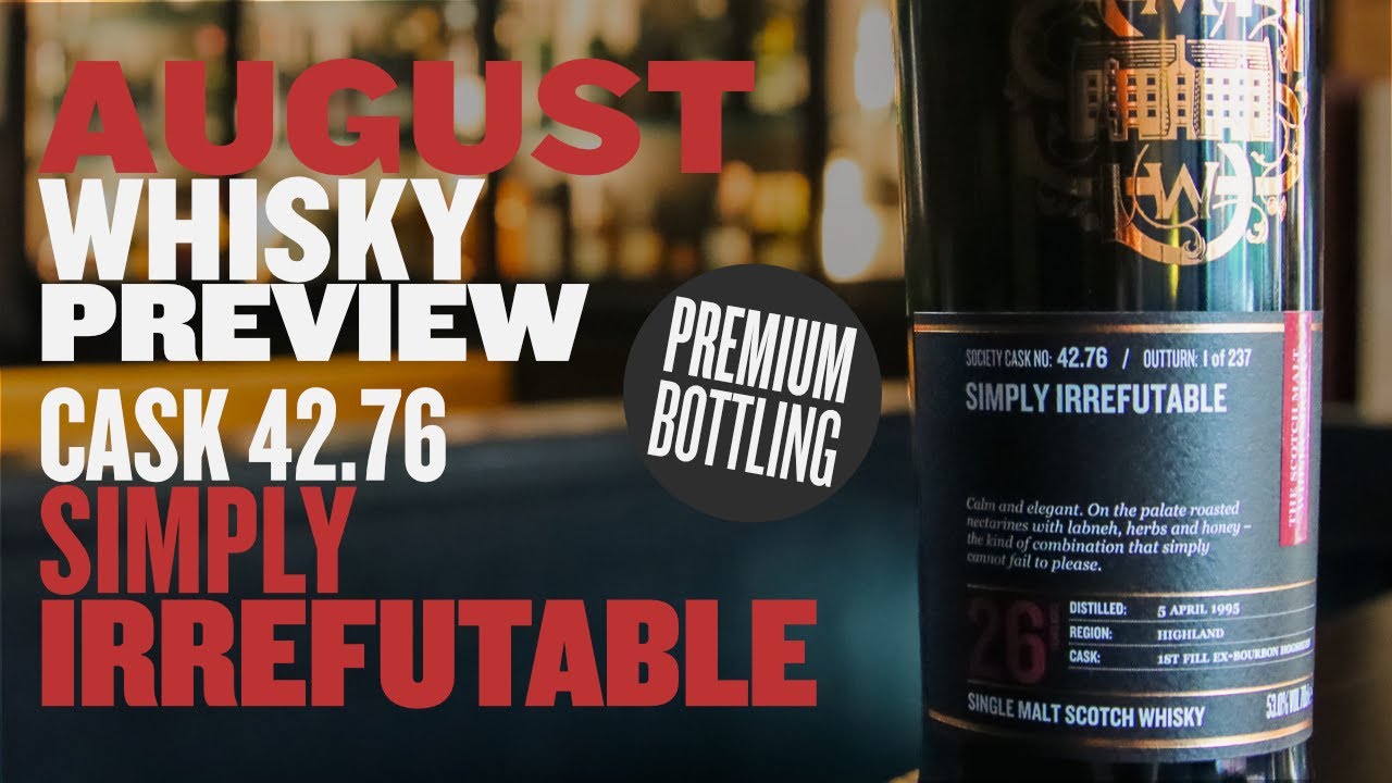 26-Year-Old Whisky Preview — Cask 42.76 Simply Irrefutable - YouTube