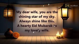 Eid Mubarak Messages to Make Your Wife Feel Special screenshot 2