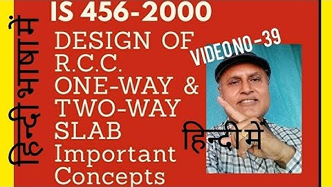 #onewayslab#twowayslab|DESIGN OF ONE WAY & TWO WAY SLAB IS 456 IMPORTANT CONCEPTS | #haricseguru