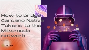 How to bridge Cardano Native Tokens to the Milkomeda network