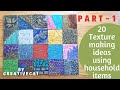20 Texture Making Ideas using household items ( Part 1), Mural art, Mixed media art, art and craft