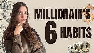 6 Millionaire Habits that Will Change Your Life | Habits for Success