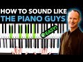 Simple Trick to Sound Like “The Piano Guys” (in 5 minutes or less!)