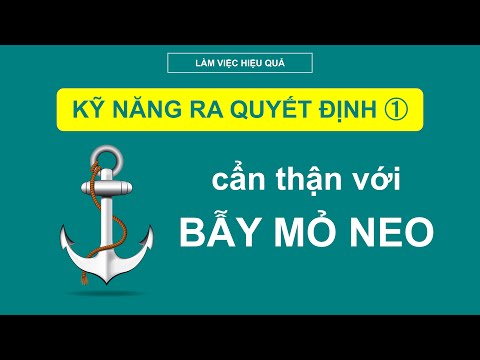Video Bẫy mỏ neo - Kỹ năng ra quyết định 01 - Decison making... - youtube
