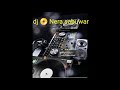 Dj Nera Ashedagazaunrma Anaun Remix2026
