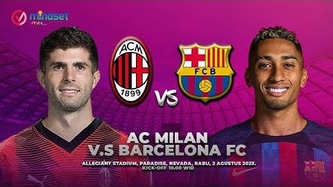 FC BARCELONE VS AC MILAN 2-2-(PAN-3-4) All Goals Highlighs 2024 HD.