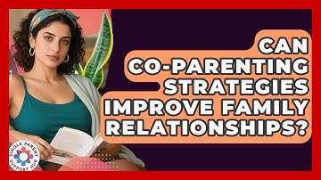 Can Co-Parenting Strategies Improve Family Relationships? | Single Parent Support Hub News