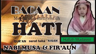 Hafizh Mudassir Surat Tohah ayat 14-54