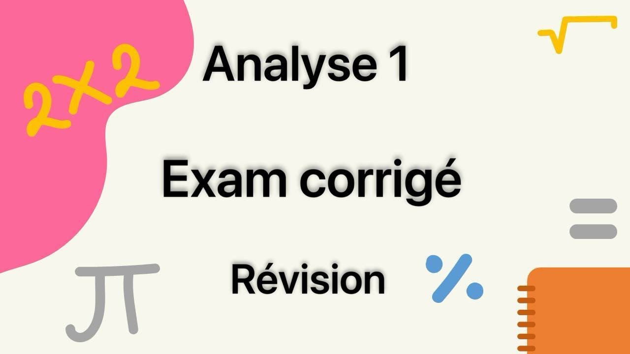 Analyse 1. Exam corrigé + révision. Les suite , les fonctions , min max sup inf 