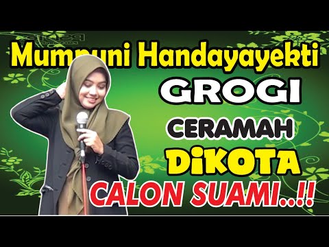 MUMPUNI GROGI CERAMAH DIKOTA CALON SUAMI LUCU KOCAK  MUNGSENG TEMANGGUNG ,17 JANUARI 2024 )