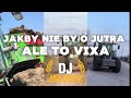 Wavyzien - Jakby nie było jutra Ale to Vixa  (DJ Jakubek) 