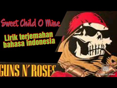 Sweet Child O Mine | Guns N Roses Lirik Terjemahan Indonesia