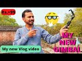 My new tripod | My new Gimbal | My new gadgets, Vlog kaise banaye, Cheapest tripod for blogger #vlog