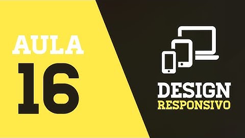 Design Responsivo - Aula 16 - Breakpoints (Final)
