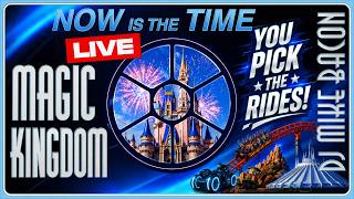 🔴 Live -  Disney World Orlando - Magic Kingdom Park - You Pick the Rides
