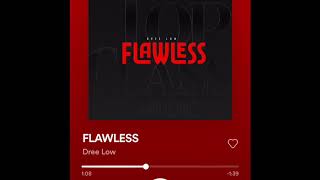 Watch Dree Low FLAWLESS video