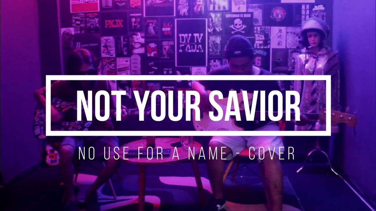 No Use For A Name - Not Your Savior [COVER]
