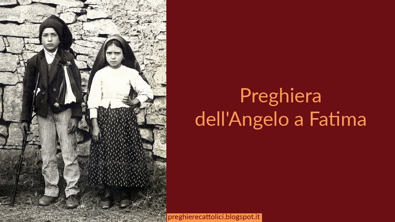 Preghiera Dell Angelo A Fatima Preghiera dell'Angelo a Fatima - YouTube