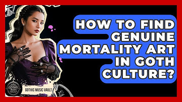 How To Find Genuine Mortality Art In Goth Culture? - Goth Music Vault