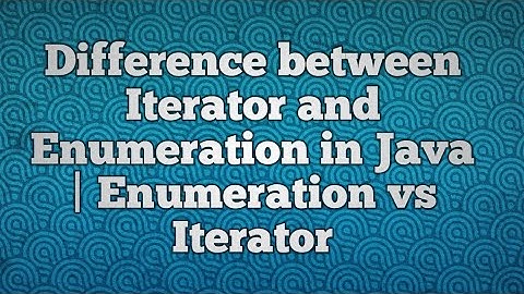 Difference between Iterator and Enumeration in Java | enumeration vs iterator