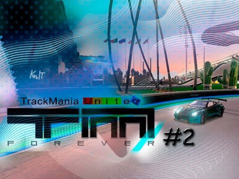 TrackMania United Forever #2 [РКНКН]