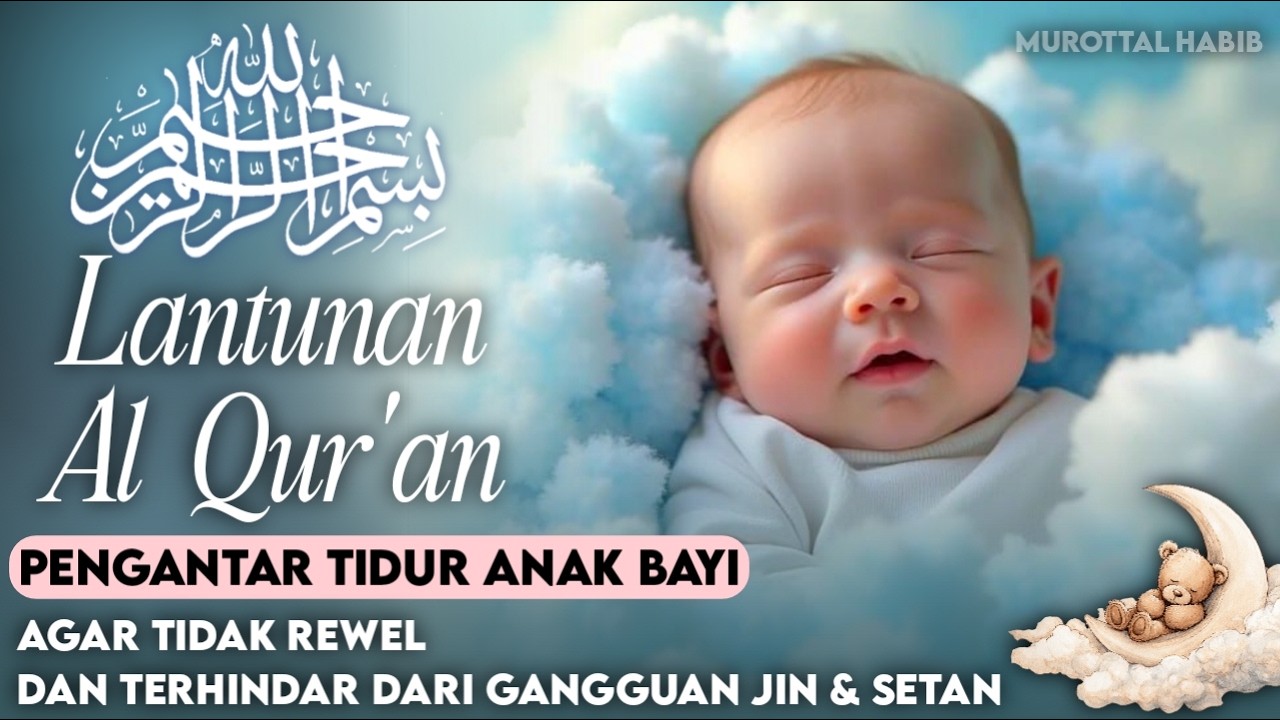 RAHASIA BAYI ANTI REWEL 🌙 Ruqyah Mandiri Untuk Anak: Tidur Nyenyak & Terhindar dari Gangguan