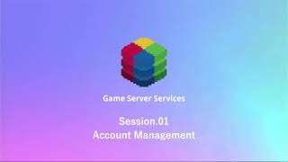 #01 アカウント管理 | Game Server Services(GS2) screenshot 4
