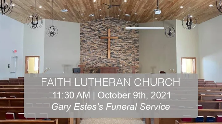 Gary Estes's Funeral Service at Faith Lutheran Chu...