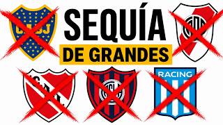 LA PEOR RACHA DE LOS GRANDES SIN SER CAMPEÓN