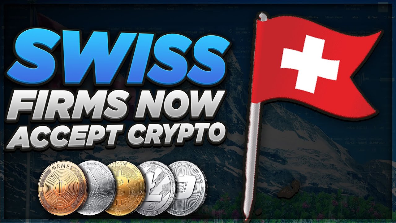 SWISS FIRMS NOW ACCEPT CRYPTO?! SWITZERLAND CAPITAL OF CRYPTOCURRENCY? CRYPTOPRNR® YouTube