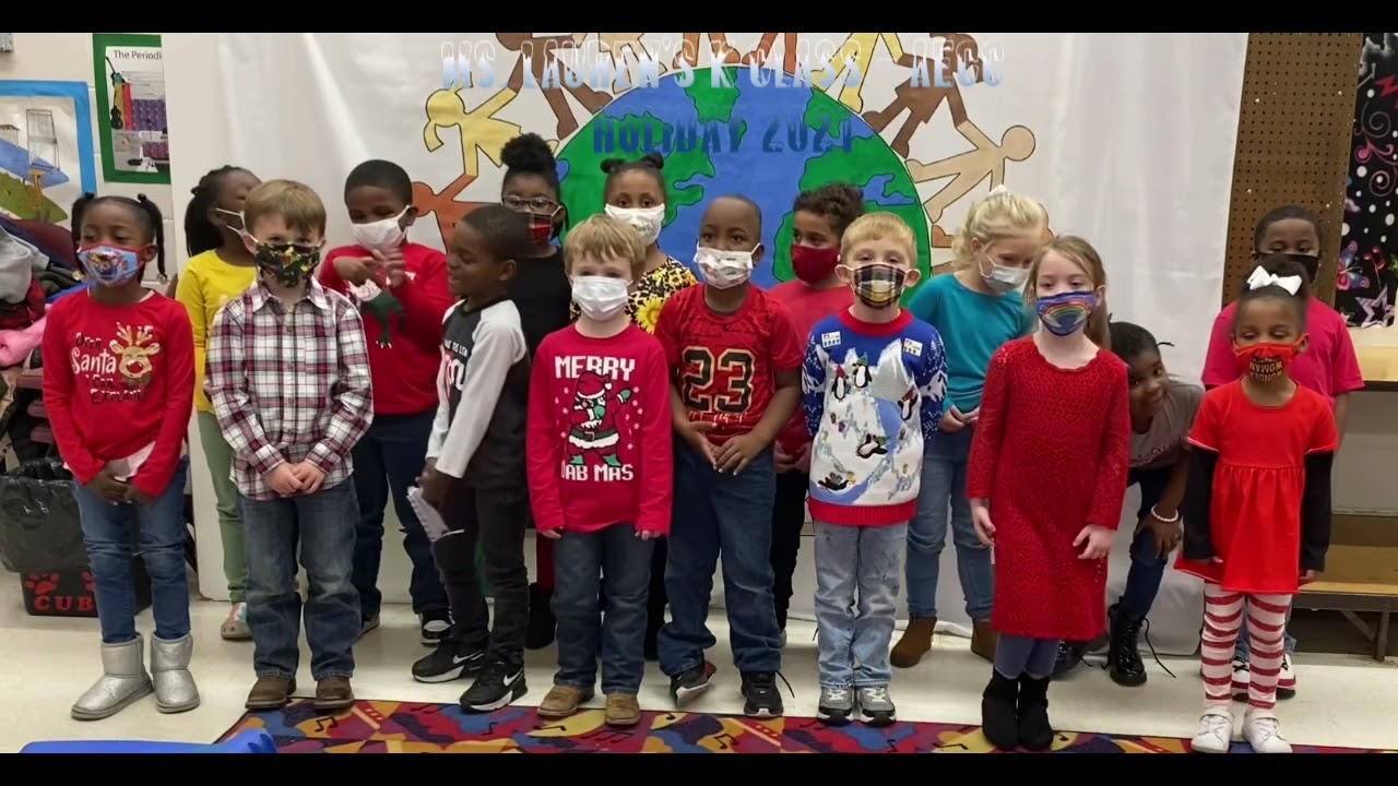 Ms. Lauren’s K Class - AECC Holiday 2021 - Ms. Lauren’s K Class - AECC Holiday 2021
