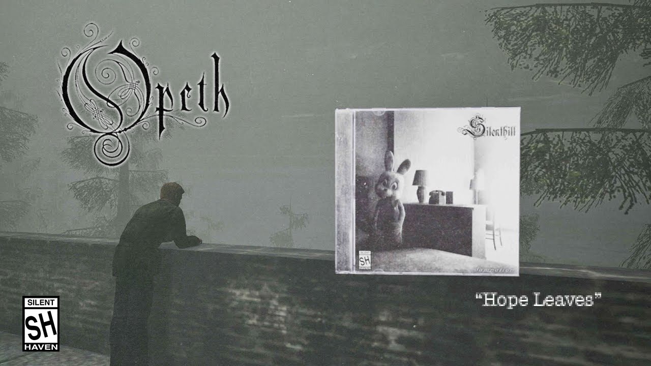 Opeth But It's Silent Hill | Hope Leaves 🎵 | silenthaven_