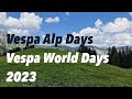 Vespa alp days vad und vespa world days vwd 2023