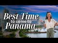What is the Best Time to Come to Panama?