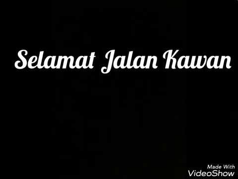 Debu Jalanan Selamat Jalan Kawan