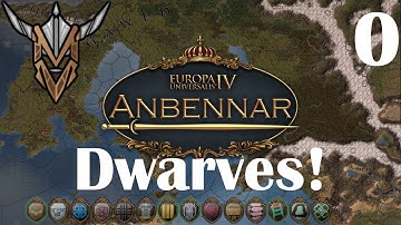 Dwarves in Fantasy EU4! | Anbennar | Europa Universalis IV