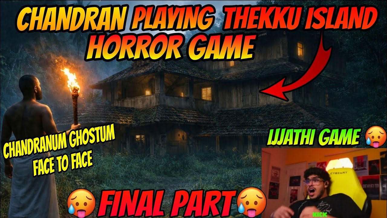 THEKKU ISLAND FINAL PART 🥵🔥 ചന്ദ്രു GAME തീർത്തു 🥵 ചന്ദ്രനും GHOSTUM നേർക്ക് നേർ ഏറ്റുമുട്ടി 🥵🔥