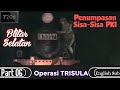 Part 06 | Operasi Trisula (Penumpasan Sisa-Sisa PKI) English Subtitle